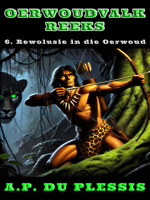 Title details for Rewolusie in die Oerwoud by A.P. Du Plessis - Available